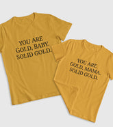 You Are Solid Gold Unisex Half Sleeve T-Shirts (Pack of 2)